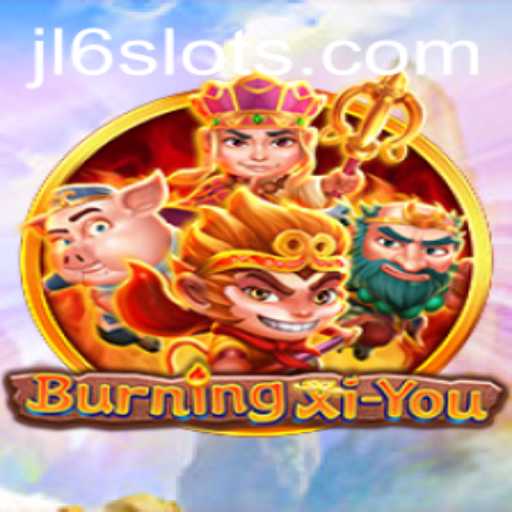 Journey into the World of BurningXiYou: A Thrilling Adventure
