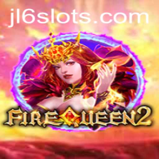 Discovering FireQueen2: An Epic Adventure with JL6