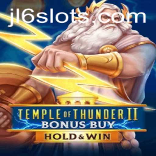 Temple of Thunder II Bonus Buy: An Epic Gaming Experience with JL6
